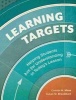 Learning Targets - Helping Students Aim for Understanding in Today's Lesson (Paperback) - Connie M Moss Photo