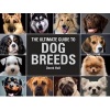 The Ultimate Guide to Dog Breeds - A Useful Means of Identifying the Dog Breeds of the World and How to Care for Them (Hardcover) - Derek Hall Photo