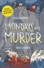 Murder Mysteries 1: Mondays are Murder (Paperback) - Tanya Landman Photo