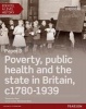 Edexcel A Level History, Paper 3: Poverty, Public Health and the State in Britain c 1780-1939 - Student Book + Activebook (Paperback) - Rosemary Rees Photo