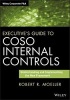 Executive's Guide to COSO Internal Controls - Understanding and Implementing the New Framework (Hardcover) - Robert R Moeller Photo