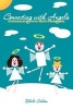 Connecting with Angels - Communicating with God's Messengers (Paperback) - Blake Cahoon Photo