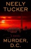 Murder, D. C. (Large print, Hardcover, large type edition) - Neely Tucker Photo