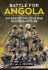 Battle for Angola - Portuguese West Africa: A History of Conflict (Hardcover) - Al J Venter Photo