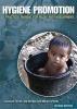 Hygiene Promotion - A Practical Manual for Relief and Development (Paperback, 2nd Revised edition) - Suzanne Ferron Photo