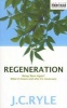 Regeneration - Being 'born Again' -  What it Means and Why it's Necessary (Paperback, Revised, Update) - JC Ryle Photo