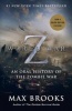 World War Z (Movie Tie-In Edition) - An Oral History of the Zombie War (Paperback, 2nd) - Max Brooks Photo