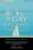 The Business of Gay Weddings - A Guide for Wedding Professionals (Paperback) - Bernadette Smith Photo