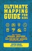 Ultimate Mapping Guide for Kids (Paperback) - Justin Miles Photo