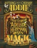 Anything But Ordinary Addie - The True Story of Adelaide Herrmann, Queen of Magic (Hardcover) - Mara Rockliff Photo