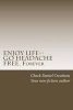 Enjoy Life--Go Headache Free. Forever (Paperback) - Chock Daniel Creations Photo