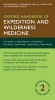 Oxford Handbook of Expedition and Wilderness Medicine (Part-work (fascculo), 2nd Revised edition) - Chris Johnson Photo