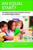 An Equal Start? - Providing Quality Early Education and Care for Disadvantaged Children (Hardcover) -  Photo