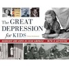 The Great Depression for Kids - Hardship and Hope in 1930s America, with 21 Activities (Paperback) - Cheryl Mullenbach Photo