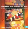 Blankets And Throws To Knit - Patterns And Piecing Instructions For 100 Knitted Squares (Paperback, Reprinted edition) - Debbie Abrahams Photo