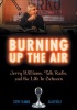 Burning Up the Air - Jerry Williams, Talk Radio, and the Life in Between (Hardcover) - Steve Elman Photo