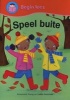 Speel Buite (Afrikaans, Paperback) - Annemarie Young Photo