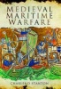 Medieval Maritime Warfare (Hardcover) - Charles D Stanton Photo