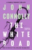 The White Road (Paperback) - John Connolly Photo