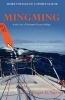 Mingming and the Art of Minimal Ocean Sailing - More Voyages of a Simple Sailor (Paperback) - Roger D Taylor Photo