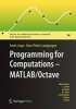 Programming for Computations - MATLAB/Octave 2016 - A Gentle Introduction to Numerical Simulations with MATLAB/Octave (Hardcover, 1st ed. 2016) - Hans Petter Langtangen Photo