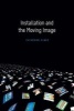 Installation and the Moving Image (Paperback) - Catherine Elwes Photo