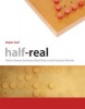 Half-Real - Video Games Between Real Rules and Fictional Worlds (Paperback) - Jesper Juul Photo