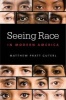 Seeing Race in Modern America (Paperback) - Matthew Pratt Guterl Photo