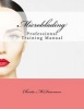 Microblading - Professional Training Manual (Paperback) - Christa McDearmon Photo