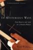 In Mysterious Ways - The Death and Life of a Parish Priest (Paperback, 1st Grove Press ed) - Paul Wilkes Photo