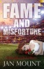 Fame and Misfortune: Broken Hearts & Broken Rules 2015 (Paperback) - Jan Mount Photo