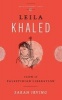 Leila Khaled - Icon of Palestinian Liberation (Paperback) - Sarah Irving Photo