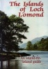 The Islands of Loch Lomond - An Island by Island Guide (Paperback) - Clair Calder Photo