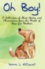 Oh Boy! - A Collection of Short Stories and Observations from the World of Boys for Mothers (Paperback) - MS Valerie L McDowell Photo