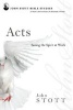 Acts - Seeing the Spirit at Work (Paperback) - John Stott Photo