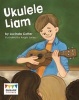 Ukulele Liam (Paperback) - Lucinda Cotter Photo