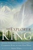 The Explorer King - Adventure, Science, and the Great Diamond Hoax: Clarence King in the Old West (Paperback) - Robert Wilson Photo