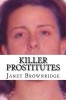 Killer Prostitutes (Paperback) - Janet Brownridge Photo