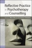 Reflective Practice in Psychotherapy and Counselling (Paperback) - Rudi Dallos Photo