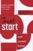 Just Start - Take Action, Embrace Uncertainty, Create the Future (Hardcover, New) - Leonard A Schlesinger Photo