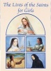 Lives of the Saints for Girls (Paperback) - Louis M Savary Photo