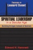 Spiritual Leadership in a Secular Age - Building Bridges Instead of Barriers (Paperback) - Edward H Hammett Photo