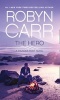 The Hero (Paperback) - Robyn Carr Photo