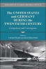 The United States and Germany During the Twentieth Century - Competition and Convergence (Paperback) - Christof Mauch Photo