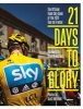 21 Days to Glory - The Official  Book of the 2012 Tour de France (Hardcover) - Team Sky Photo