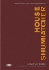 House Schumiatcher (Hardcover) - Leslie van Duzer Photo