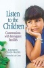 Listen to the Children/Escuchando a Los Ninos - Conversations with Immigrant Families/Conversaciones Con Familias Inmigrantes (Paperback) - Elizabeth Conde Frazier Photo