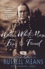 Where White Men Fear to Tread - The Autobiography of  (Paperback, St Martin's Griffin ed) - Russell Means Photo