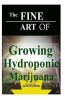 The Fine Art of Growing Hydroponic Marijuana (Paperback) - James Kushfella Photo