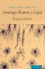 The Dreams of Santiago Ramon y Cajal (Paperback) - Benjamin Ehrlich Photo